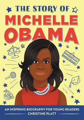 Seller image for The Story of Michelle Obama: A Biography Book for New Readers (Paperback or Softback) for sale by BargainBookStores