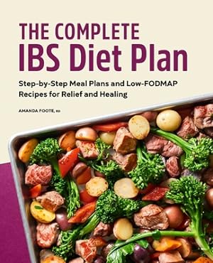 Image du vendeur pour The Complete Ibs Diet Plan: Step-By-Step Meal Plans and Low-Fodmap Recipes for Relief and Healing (Paperback or Softback) mis en vente par BargainBookStores
