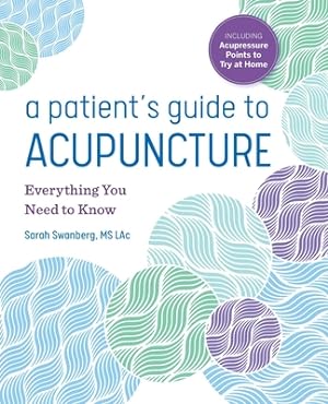 Seller image for A Patient's Guide to Acupuncture: Everything You Need to Know (Paperback or Softback) for sale by BargainBookStores