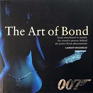 Imagen del vendedor de The Art of Bond a la venta por Adrian Harrington Ltd, PBFA, ABA, ILAB