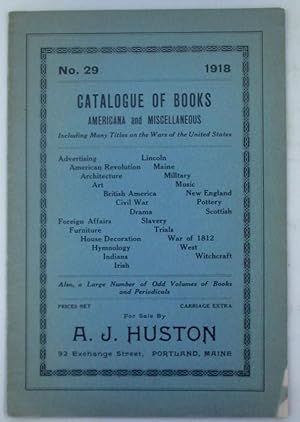 Catalogue of Books. Americana and Miscellaneous. No. 29. 1918