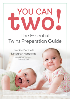 Seller image for You Can Two!: The Essential Twins Preparation Guide (Paperback or Softback) for sale by BargainBookStores