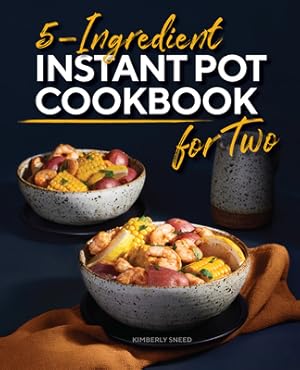 Immagine del venditore per 5-Ingredient Instant Pot Cookbook for Two (Paperback or Softback) venduto da BargainBookStores