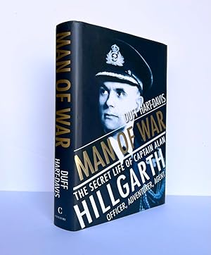 Imagen del vendedor de Man of War. The Secret Life of Captain Alan Hillgarth. Officer, Adventurer, Agent a la venta por Adrian Harrington Ltd, PBFA, ABA, ILAB