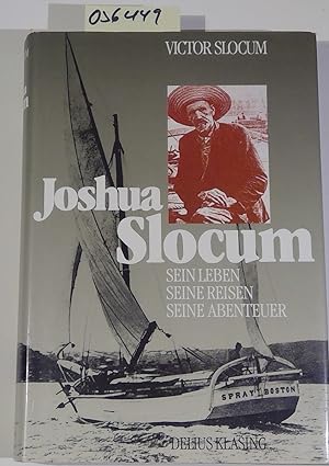 Joshua Slocum. Sein Leben, Seine Reisen, Seine Abenteuer