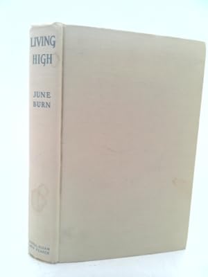 Seller image for Living High. An Unconventional Autobiography. for sale by ThriftBooksVintage