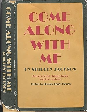 Come Along with Me: Part of a Novel, Sixteen Stories, and Three Lectures