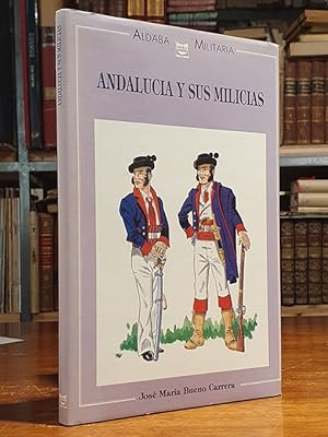 Imagen del vendedor de Andaluca y sus milicias. a la venta por Librera Miau