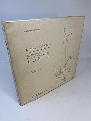 Seller image for Line Of Light And Shadow. THE DRAWINGS OF FEDERICO GARCIA LORCA for sale by Frey Fine Books