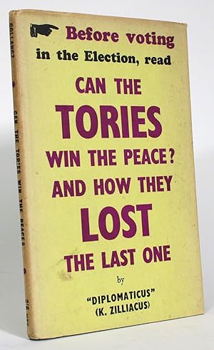 Imagen del vendedor de Can the Tories Win the Peace? And How They Lost the Last One a la venta por Minotavros Books,    ABAC    ILAB