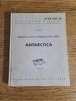 Antarctica AFM 200-30 Regional Photo Interpretation Series Intelligence