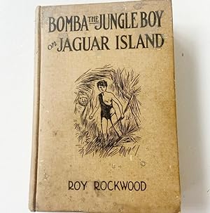 Imagen del vendedor de Bomba the Jungle Boy on Jaguar Island by Roy Rockwood 1927 HC a la venta por Miki Store