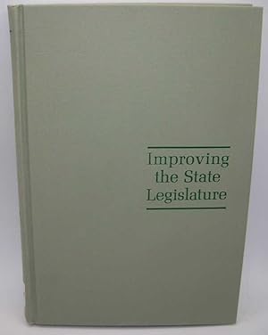 Imagen del vendedor de Improving the State Legislature: A Report of the Illinois Commission on the Organization of the General Assembly a la venta por Easy Chair Books