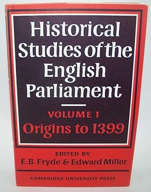 Image du vendeur pour Historical Studies of the English Parliament Volume 1: Origins to 1399 mis en vente par Easy Chair Books