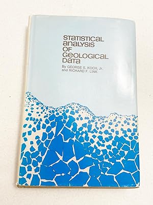 Imagen del vendedor de Statistical Analysis of Geological Data by Koch, George S. HC a la venta por Miki Store