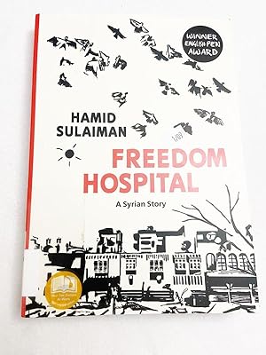 Bild des Verkufers fr Freedom Hospital: A Syrian Story PB 2018 by Sulaiman, Hamid zum Verkauf von Miki Store