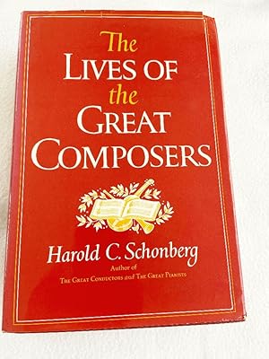 Imagen del vendedor de (First Edition) The Lives of the Great Composers by Harold C. Schonberg HC 1970 a la venta por Miki Store