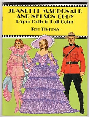 Jeanette MacDonald and Nelson Eddy: Paper Dolls in Full Color