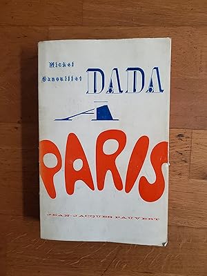 Image du vendeur pour DADA  PARIS. mis en vente par Librairie Sainte-Marie