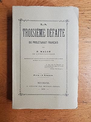 Image du vendeur pour LA TROISIEME DEFAITE DU PROLETARIAT FRANCAIS. mis en vente par Librairie Sainte-Marie