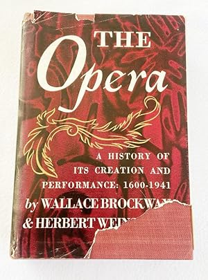 Image du vendeur pour The OPERA (A History Of Its Creation And Performance: 1600-1941) HC 1941 mis en vente par Miki Store