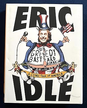 Seller image for The Greedy Bastard Diary: A Comic Tour Of America for sale by Courtside Books