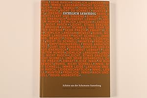 Seller image for ZIEMLICH LEBENDIG. Schtze aus der Schumann-Sammlung des Heinrich-Heine-Instituts for sale by INFINIBU KG