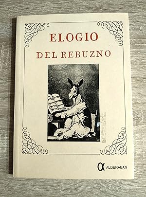 Bild des Verkufers fr ELOGIO DEL REBUZNO zum Verkauf von Libreria Bibliomania