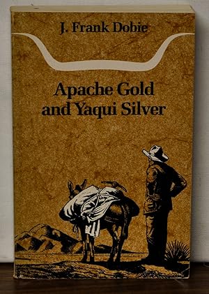 Immagine del venditore per Apache Gold and Yaqui Silver venduto da Cat's Cradle Books