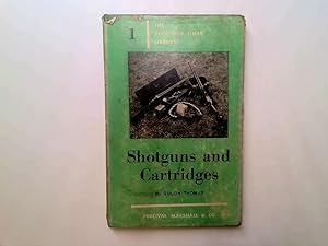 Image du vendeur pour SHOTGUNS AND CARTRIDGES. THE SHOOTING TIMES LIBRARY NO.1. BY "GOUGH THOMAS". mis en vente par Goldstone Rare Books