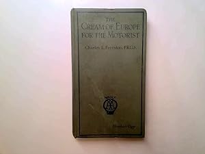 Imagen del vendedor de The Cream Of Europe For The Motorist, How To Make An Eclectic Continental Tour, a la venta por Goldstone Rare Books