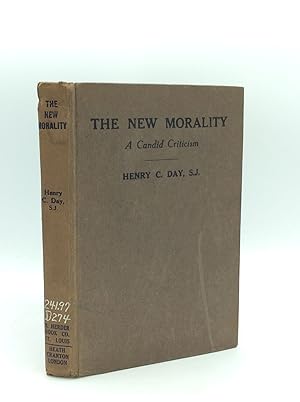 THE NEW MORALITY: A Candid Criticism