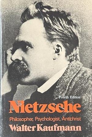 Seller image for Nietzsche - Philosopher, Psychologist, Antichrist for sale by Dr.Bookman - Books Packaged in Cardboard