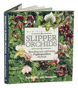 Bild des Verkufers fr Novelty slipper orchids: breeding and cultivating Paphiopedilum hybrids. zum Verkauf von Andrew Isles Natural History Books