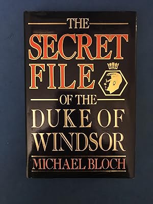 Seller image for THE SECRET FILE OF THE DUKE OF WINDSOR for sale by Haddington Rare Books