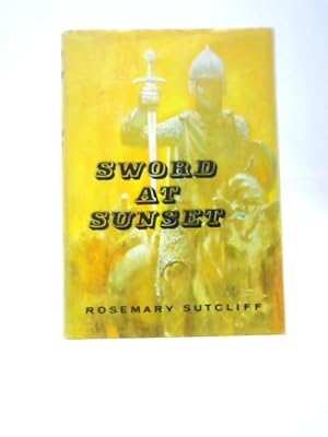 Bild des Verkufers fr Sword at Sunset zum Verkauf von World of Rare Books