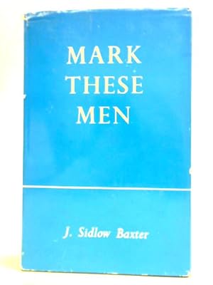 Bild des Verkufers fr Mark These Men zum Verkauf von World of Rare Books