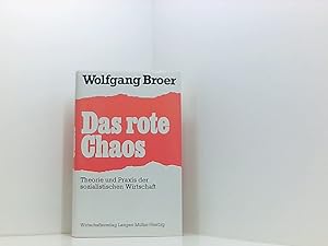 Bild des Verkufers fr Das rote Chaos : Theorie u. Praxis d. sozialist. Wirtschaft. zum Verkauf von Book Broker