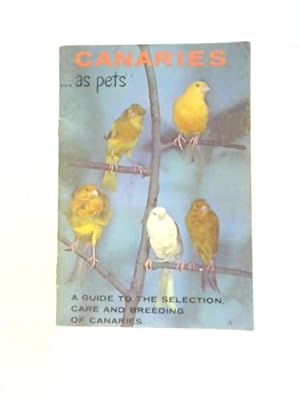 Bild des Verkufers fr Canaries as Pets zum Verkauf von World of Rare Books