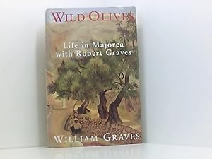 Seller image for Wild Olives: Life in Majorca with Robert Graves for sale by Book Broker