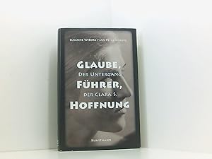 Seller image for Glaube, Fhrer, Hoffnung: Der Untergang der Clara S. der Untergang der Clara S. for sale by Book Broker