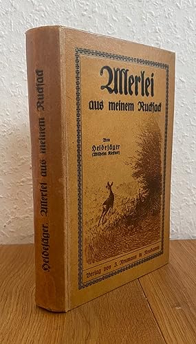 Seller image for Allerlei aus meinem Rucksack. Von Heidejger. for sale by Antiquariat Hartmann