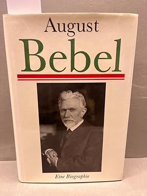 Seller image for August Bebel: Eine Biographie for sale by Kepler-Buchversand Huong Bach