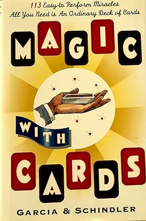 Magic With Cards: 113 Easy-to-Perform Miracles With an Ordinary Deck of Cards.