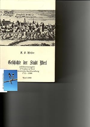 Geschichte der Stadt Werl. [Reprint]. Jubiläumsausgabe 275 Jahre in Werl A. Stein'sche Buchhandlu...