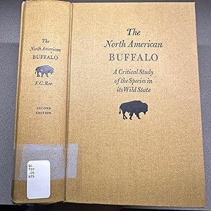 The North American Buffalo: A Critical Study of the Species in its Wild State