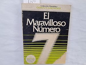 Seller image for El maravilloso nmero siete. Coleccin metafsica. for sale by Librera "Franz Kafka" Mxico.