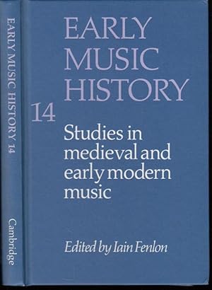 Imagen del vendedor de Studies in Medieval and Early Modern Music (= Early Music History, 14 ) a la venta por Antiquariat Carl Wegner