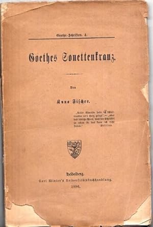 Bild des Verkufers fr Goethes Sonettenkranz (= Goethe-Schriften 4). zum Verkauf von Antiquariat Carl Wegner