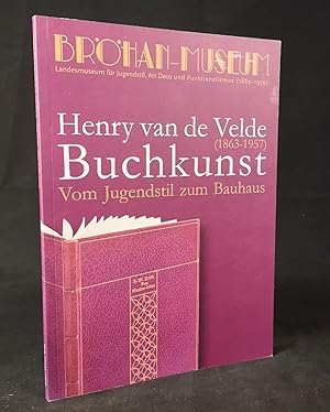 Seller image for Buchkunst - Vom Jugendstil zum Bauhaus Henry van de Velde (1863-1957). Ausstellungskatalog. for sale by ANTIQUARIAT Franke BRUDDENBOOKS